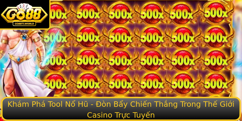 Khám Phá Tool Nổ Hũ - Đòn Bẩy Chiến Thắng Trong Thế Giới Casino Trực Tuyến Khám Phá Tool Nổ Hũ - Đòn Bẩy Chiến Thắng Trong Thế Giới Casino Trực Tuyến
